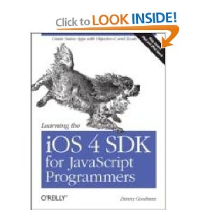 Learning the iOS 4 SDK for JavaScript Programmers