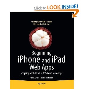 Beginning iPhone and iPad Web Apps Scripting with HTML5, CSS3, and JavaScript