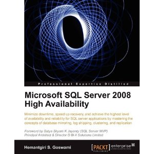 Microsoft SQL Server 2008 High Availability