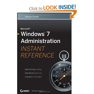 Microsoft Windows 7 Administration Instant Reference