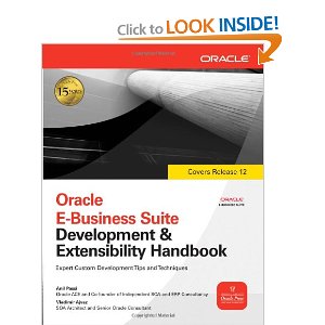 Oracle E-Business Suite Development & Extensibility Handbook