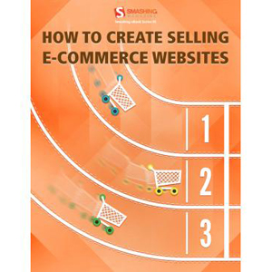 How to Create Selling E-Commerce Websites