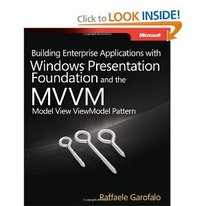Building Enterprise Applications with WPF and the MVVM Pattern