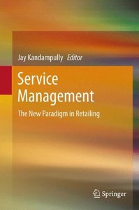 Service Management：The New Paradigm in Retailing