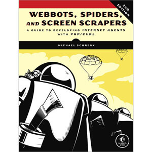 Webbots, Spiders, and Screen Scrapers, 2nd Edition