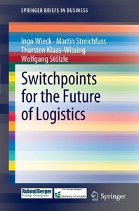 Switchpoints for the Future of Logistics