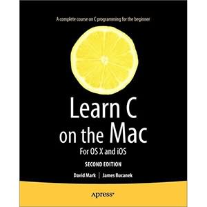 Learn C on the Mac, 2nd Edition