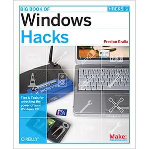 Big Book of Windows Hacks