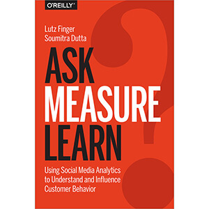 ASK, MEASURE, LEARN